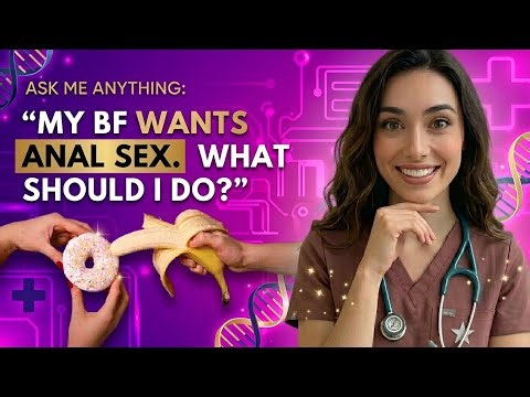 First Time Anal Sex? Here’s What You Need to Know | Explained by Dr. Phoebe Foster