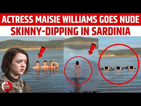 Game of Thrones Star Maisie Williams Goes Nude While Skinny-Dipping on Sardinia Holiday | Arya Stark