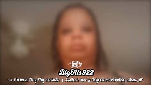 RT @Erotica_Enigma: 🖤 EROTICA ENIGMA EXCLUSIVE 🖤4+ Min Titty Play Exclusive by @Big_Tits922 Out Now 🔥PURCHASE This PPV & More 🔽https:/…