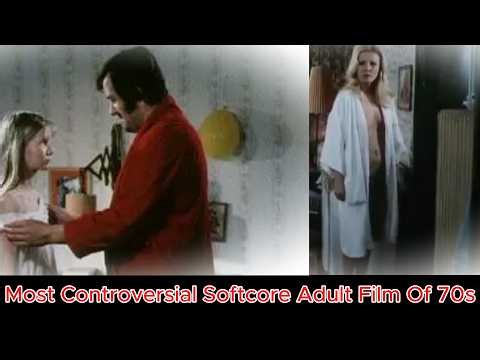 Top Controversial Softcore Adult Film Of 70s