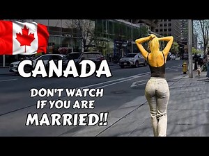 Life In CANADA – The Land of EXTREMELY BEAUTIFUL WOMEN and WILDERNESS PARADISE – Canada People Life