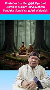 Kisah Gus Dur Mengajak Kyai Said Ziarah ke Makam Surya Mahesa, Pendekar Sunda yang jadi waliyullah. #gusdur #ceritakehidupan #HumorGusDur | Usro