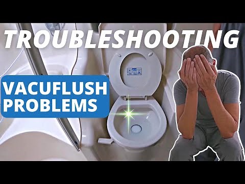 Vacuflush Marine Toilet Troubleshooting - How to Fix VacuFlush Problems on Your Boat