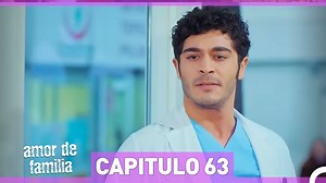 Amor De Familia - Capítulo 63 #AmorDeFamilia #SeriesTurcas #SerialeEspañoles | Amor de Familia - Bizim Hikaye