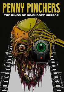 Penny Pinchers: The Kings of No-Budget Horror (2017)