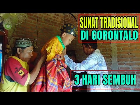 SUNAT TRADISIONAL ADAT GORONTALO || 3 HARI SEMBUH