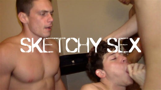 DEEP DUMP (Andrew Powers, Grey Gold & Langley Gold) - Sketchy Sex