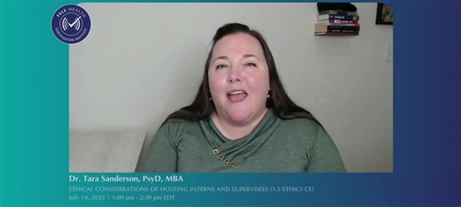 The hard part of having interns and supervisees in your practice isn’t finding them or having them see clients. The hard part is understanding the ethical issues that arise in the day-to-day practice of having interns in your practice. Attend this live webinar on July 14, 2023 , with Dr. Tara Sanderson, Psy.D., MBA, and learn a specific strategy to ethically host interns and supervisees in your practice and ways to implement policy and procedure changes directly after completion. (1.5 Ethics CE)