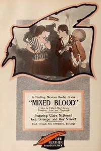 Mixed Blood (1916) - Movie