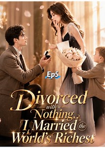 From Divorced to Marrying the Wealthiest Man