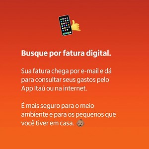 126 reactions · 3 comments | Já pensou em trocar a papelada pela fatura digital? É mais seguro para as crianças de casa e positivo para o meio ambiente  | Itaú | Facebook
