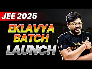 𝐄𝐊𝐋𝐀𝐕𝐘𝐀 𝐁𝐀𝐓𝐂𝐇 𝐋𝐀𝐔𝐍𝐂𝐇 𝟐𝟎𝟐𝟓🔥 | Complete JEE Advanced Preparation | Enroll Now!