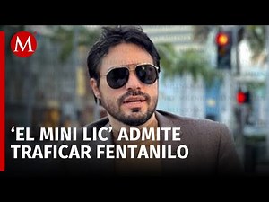 In the US, Dámaso López, "El Mini Lic," pleads guilty to fentanyl trafficking.