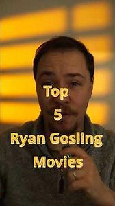 My Top 5 Ryan Gosling Films #films #movierecommendations #movies