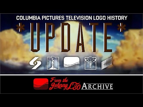 Columbia Pictures Television Logo History *UPDATE* - The JohnnyL80 Archive