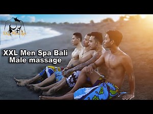 XXL Men Spa Bali - Male massage