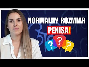 Jaka jest normalna wielkość penisa? Jak prawidłowo zmierzyć długość i obwód – UROLOG WYJAŚNIA