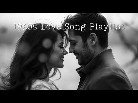 60s Ballad Love Songs | Original Romantic Playlist for Vintage Hearts