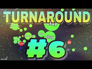 Agar.io - Team Mode Turnaround #6 Clay