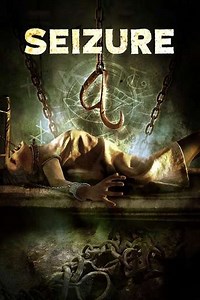 Seizure (2017) - Movie