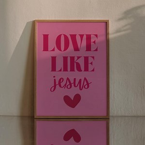Love Like Jesus Printable | Christian Scripture Wall Decor | Pink Bible Verse Print | Faith-based Digital Download | Religious Home Decor - Etsy