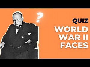 World War II quiz (The Most influential faces)