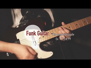(Practice) Funk Guitar the essential guide (Ross Bolton) Ex-17,18,19