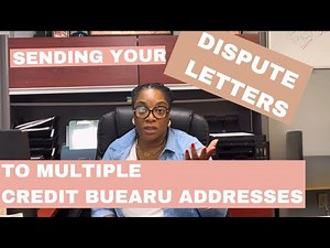 Sending your dispute letters to multiple credit bureau addresses to maximize results!