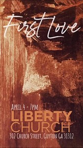 Join us this Friday @ 7pm for #firstlove. Worship, prayer and prophetic flow. No plans, no agenda, all for Him! #freedom #jesus #worship #church @topfans | Liberty Church - Guyton