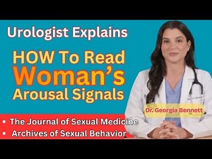 Urologist Explains: How to Read a Woman’s Arousal Signals (Backed by Research)