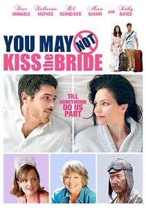 You May Not Kiss the Bride Trailer