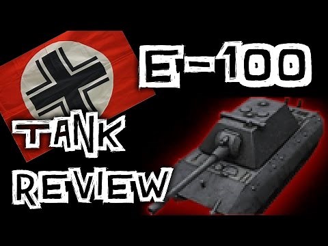 World of Tanks || E-100 - Tank Review