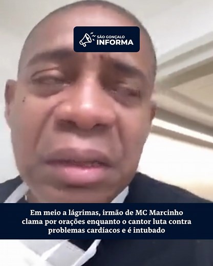14K views · 551 reactions | MC Marcinho, conhecido pelo sucesso "Glamurosa", teve seu estado de saúde agravado na noite de segunda-feira (10/7). Seu irmão, Mauro Garcia, emocionado, revelou que o cantor foi submetido à intubação após sofrer uma parada cardíaca e seu estado é considerado grave pelos médicos. Em um vídeo compartilhado nas redes sociais, Mauro pediu orações para o artista. | São Gonçalo Informa | Facebook