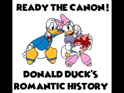 Ready the Canon! ~ Donald Duck's Romantic History