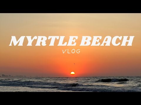 MYRTLE BEACH VLOG | Sunrises on the beach, catamaran cruise, golfing, and celebrating my birthday!