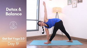 Detox & Balance | Day 19 - 30mins Yoga Flow for Detox and Digestion