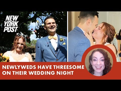 My husband and I had a threesome with a bridesmaid — on our wedding night