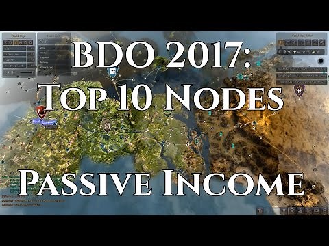 (UPDATED) BDO 2017: Top 10 Worker Nodes for Passive Income [Black Desert Online]