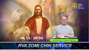 1.1K views · 111 reactions | Daily Homily by Rev. Fr. Paulinus Muan Lian (18.7.2024) ***** Tuni Lungdamna Laisiangtho (Mt 11:28-30) na bulphuh in Fr. Paulinus Muan Lian tung pan Kha-an vakna ngai ni. #RVAZomiChinService #RVATedimchinservice #KalayDiocese #rva | R V A Tedim Chin Service | Facebook