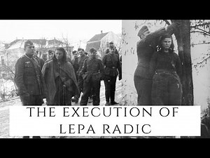 The Execution Of Lepa Radic - The Girl Executed By The Germans