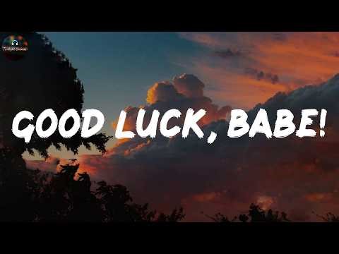 Good Luck, Babe! - Chappell Roan (Lyrics)