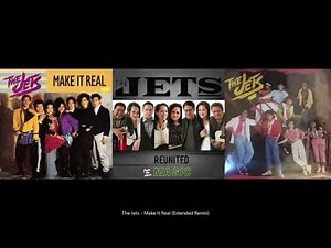 The Jets - Make It Real (Extended Remix) (1988) (HQ)