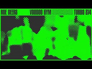Roe Deers - Voodoo Gym