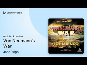 Von Neumann's War by John Ringo · Audiobook preview