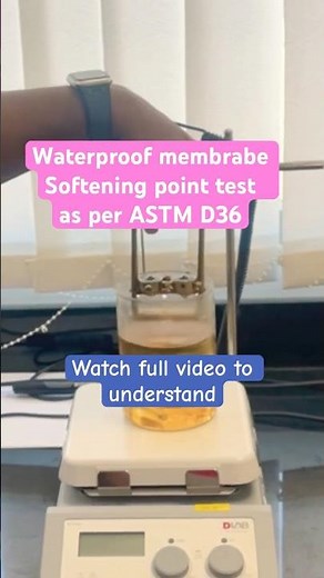 Membrane👨‍🔬testing 🔥 softening point 😱 ring and ball method 👌 #astm #d36 #constructiontips