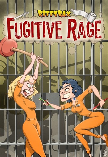 RiffTrax: Fugitive Rage