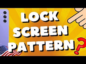 How To Set Up Lock Screen Pattern On Samsung Galaxy A54 5G, A53, A52s, A55