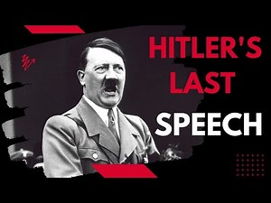 Hitler's last Speech. and probably his best In English April 13, 1945