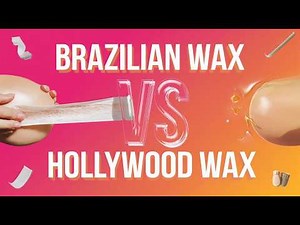 Brazilian waxing vs hollywood waxing side by side comparison showdown youtube