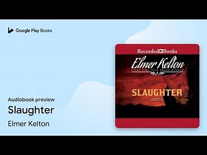 Slaughter by Elmer Kelton · Audiobook preview